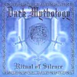 Dark Mythology : Ritual of Silence
